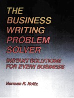 THE BUSINES WRITING PROBLEM SOLVER INSTANT SOLUTIONS FOR EVERY BUSIMESS