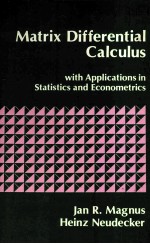 MATRIX DIFFERENTIAL CALCULUS WITH APPPLICATIONS ING STATISTICS AND ECONOMETTICS