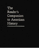 THE READER'S COMPANION TO COMPANION TO AMERICAN HISTORY