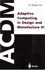 Adaptive Computing in Design and Manufacture VI