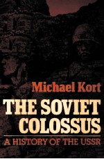 THE SOVIET COLOSSUS A HISTORY OF THE USSR