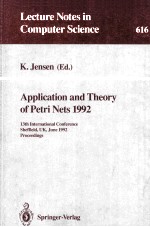 Lecture Notes in Computer Science 616 Application and Theory of Petri Nets 1992