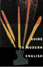 GUIDE TO MODERN ENGLISH