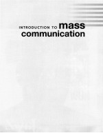 INTRODUCTION TO MASS COMMUNICATION MEDIA LITERACY AND CULTURE