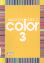 DESIGNER'S GUIDE TO COLOR 3