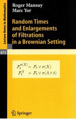 RANDOM TIMES AND ENLARGEMENTS OF FILTRATIONS IN A BROWNIAN SETTING