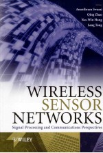 Wireless Sensor Networks Signal Processing and Communications Perspectives