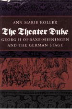 SHE SHEATER DUKE GEORG II OF SAXF MEININGED AND THE GERMAN STAGE