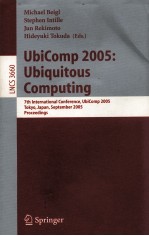 Lecture Notes in Computer Science 3660 UbiComp 2005:Ubiquitous Computing 7th International Conferenc