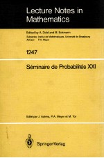 LECTURE NOTES IN MATHEMATICS 1247: SEMINAIRE DE PROBABILITES XXI