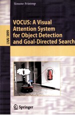 Lecture Notes in Artificial Intelligence 3899 VOCUS:A Visual Arttention System for Object Detection