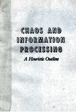 CHAOS AND INFORMATION PROCESSING