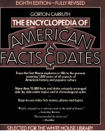 THE ENCYCLOPEDIA OF AMERICAN FACTS & DATES EIGHTH EDITION