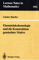 LECTURE NOTES IN MATHEMATICS 1562: EISENSTEINKOHOMOLOGIE UND DIE KONSTRUKTION GEMISCHTER MOTIVE