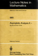 LECTURE NOTES IN MATHEMATICS 985: ASYMPTOTIC ANALYSIS II - SURVEYS AND NEW TIENDS