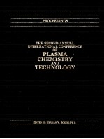 THE SECOND ANNUAL INTERATIONAL CONFERENCE OF PLASMA CHEMISTRY AND TECHNOLOGY