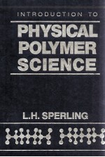 INTRODUCTION TO PHYSICAL POLYMER SCIENCE