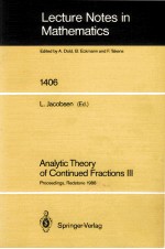 LECTURE NOTES IN MATHEMATICS 1406: ANALYTIC THEORY OF CONTINUED FRACTIONS III