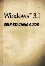 WINDOWS TM 3.1 SELF-TEACHING GUIDE