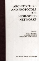 ARCHITECTURE AND PROTOCOLS FOR HIGH-SPEED NETWORKS