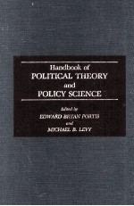 HANDBOOK OF POLITICAL THEORY AND POLICY SCIENCE