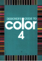 DESIGNER'S GUIDE TO COLOR 4