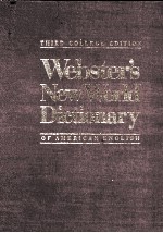 WEBSTER'S NEW WORLD DICTIONARY OF AMERICAN ENGLISH THIRD COLLEGE EDITION