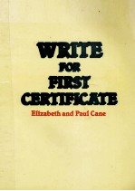 WRITE FOR FIRST CERTIFICATE