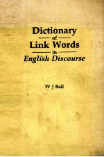 DICTIONARY OF LINK WORDS IN ENGLISH DISCOURSE