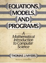 EQUATIONS MODELS AND PROGRAMS A MATHEMATICAL INTRODUCTION TO COMPUTER SCIENCE