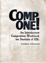 COMP ONE AN INTRODUCTORY COMPOSITION WORKBOOK FOR STUDENTS OF ESL