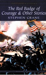 THE RED BADCE OF COURAGE AN EPISODE OF THE AMERICAN CIVIL WAR AND OTHER STORIES