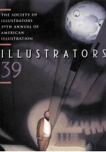 THE SOCIETY ILLUSTRATORS 39TH ANNUAL OF AMERICAN ILLUSTRATION ILLUSTRATORS 39