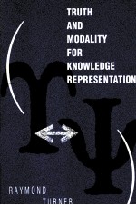 TRUTH AND MODALITY FOR KNOWLEDGE REPRESENTATION