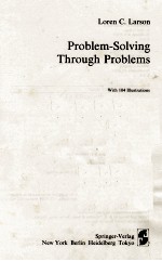 PROBLEM-SOLVING THROUGH PROBLEMS