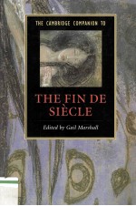 THE CAMBRIDGE COMPANION TO THE FIN DE SIECLE