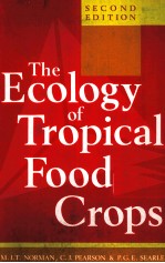 THE ECOLOGY OF TROPICAL FOOED CROPS