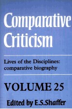 Comparative Criticism Lives of the Disciplines:comparative biography VOLUME 25