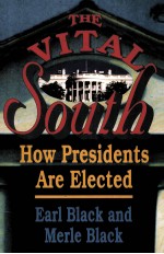 THE VITAL SOUTH:HW PRESIDENTS ARE ELECTED