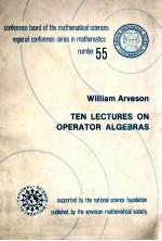 TEN LECTURES ON OPERATOR ALGEBRAS NUMBER 55