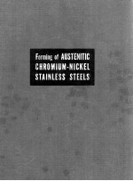 Forming Of Austenitic Chromium-Nickel Stainless Steels Second Edition