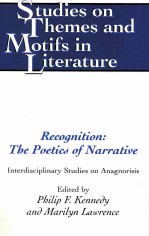 Recognition:The Poetics of Narrative Interdisciplinary Studies on Anagnorisis