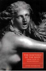 The Rhetoric of the Body from Ovid to Shakespeare