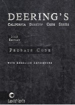 DEERING’S CALIFORNIA DESKTOP CODE SERIES PROBATE CODE