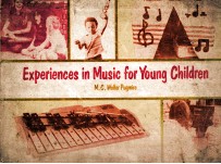 EXPERIENCES IN MUSIC FOR YOUNG CHILDREN