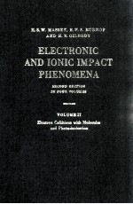 ELECTRONIC AND IONIC IMPACT PHENOMENA VOLUME II ELECTRON COLLISIONS WITH MOLECULES AND PHOTO-IONIZAT