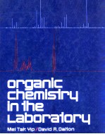 ORGANIC CHEMISTRY IN THE LABORATORY