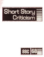 Short Story Criticism Volume 68