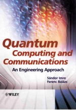 Quantum Computing and Communications An Engineering Approach