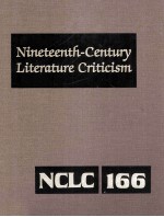 Nineteenth-Century Literature Criticism Volume 166